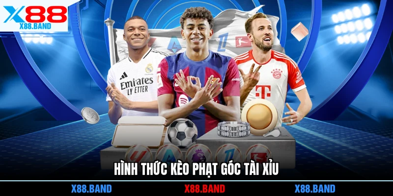 Hình thức kèo phạt góc Tài Xỉu