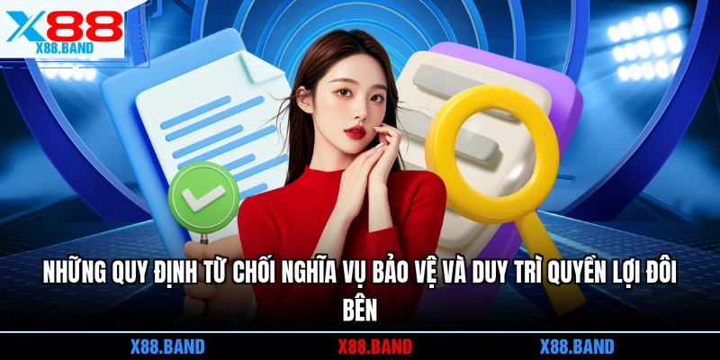 Những quy định từ chối nghĩa vụ bảo vệ và duy trì quyền lợi đôi bên